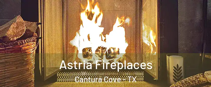 Astria Fireplaces Cantura Cove - TX