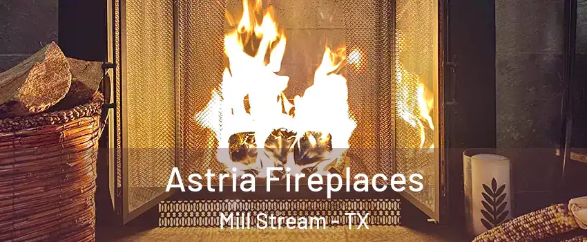Astria Fireplaces Mill Stream - TX