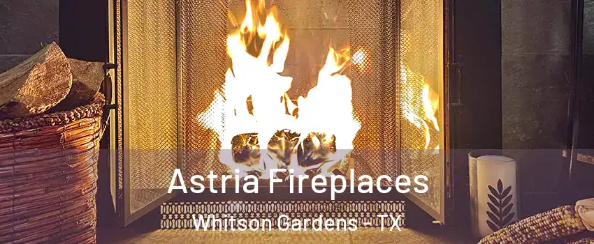 Astria Fireplaces Whitson Gardens - TX