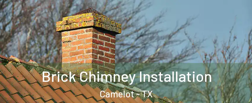 Brick Chimney Installation Camelot - TX