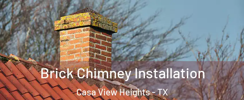 Brick Chimney Installation Casa View Heights - TX