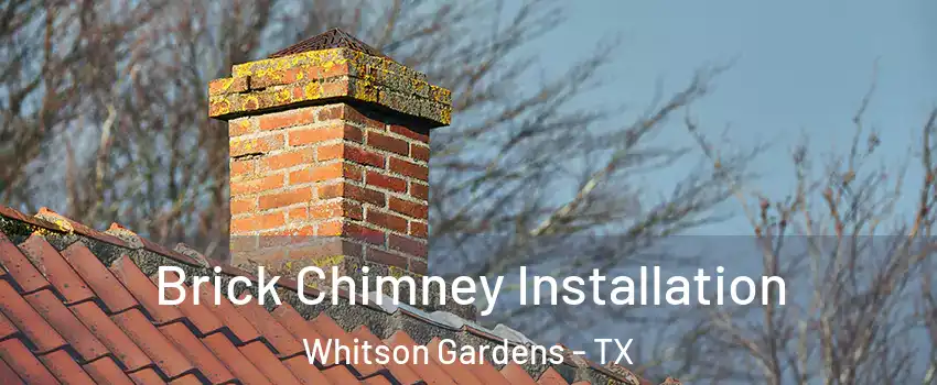 Brick Chimney Installation Whitson Gardens - TX