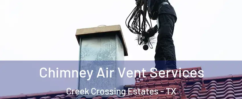 Chimney Air Vent Services Creek Crossing Estates - TX