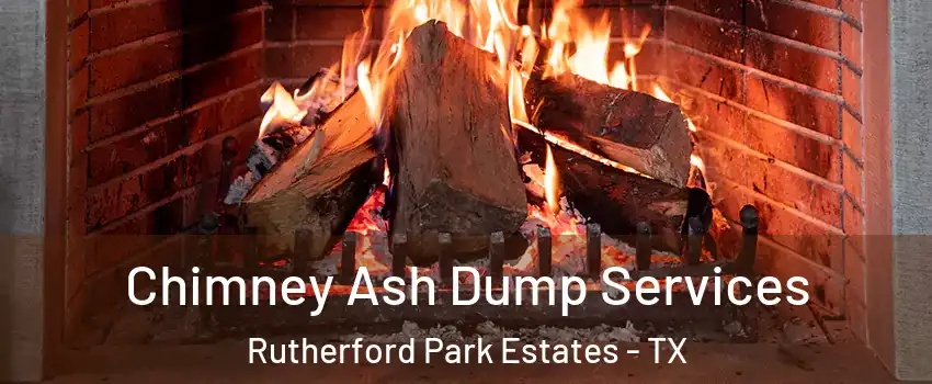 Chimney Ash Dump Services Rutherford Park Estates - TX