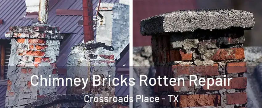 Chimney Bricks Rotten Repair Crossroads Place - TX