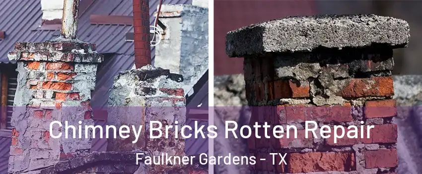 Chimney Bricks Rotten Repair Faulkner Gardens - TX