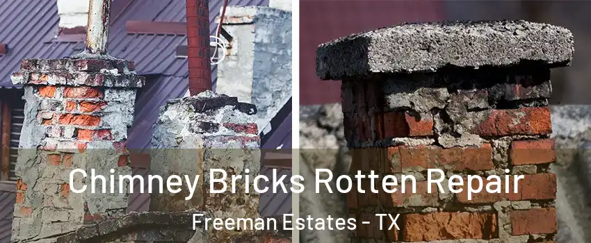 Chimney Bricks Rotten Repair Freeman Estates - TX