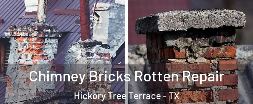 Chimney Bricks Rotten Repair Hickory Tree Terrace - TX