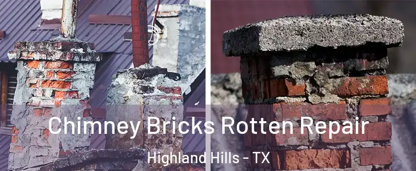 Chimney Bricks Rotten Repair Highland Hills - TX