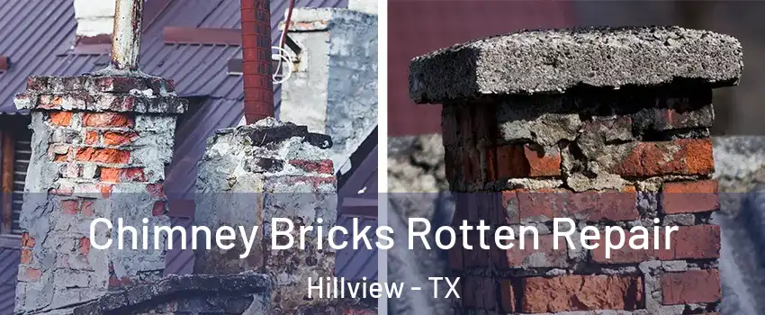Chimney Bricks Rotten Repair Hillview - TX