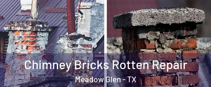 Chimney Bricks Rotten Repair Meadow Glen - TX