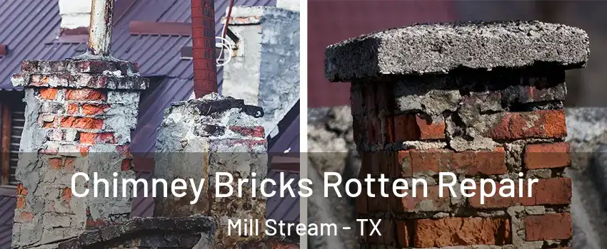 Chimney Bricks Rotten Repair Mill Stream - TX