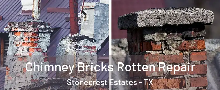 Chimney Bricks Rotten Repair Stonecrest Estates - TX