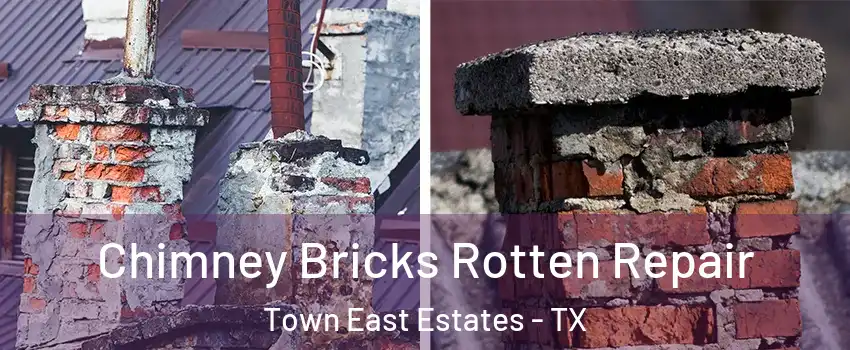 Chimney Bricks Rotten Repair Town East Estates - TX