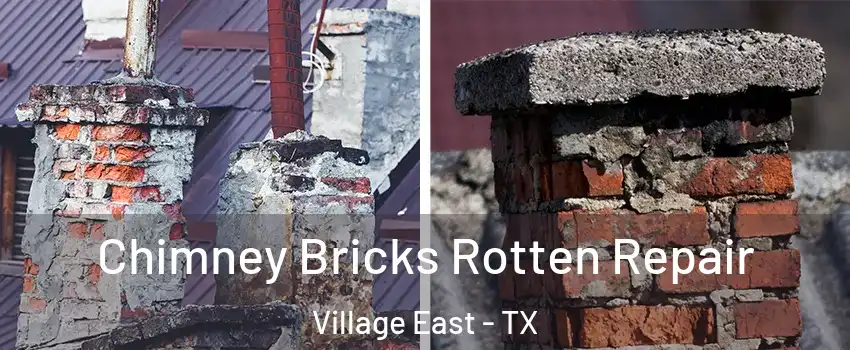 Chimney Bricks Rotten Repair Village East - TX