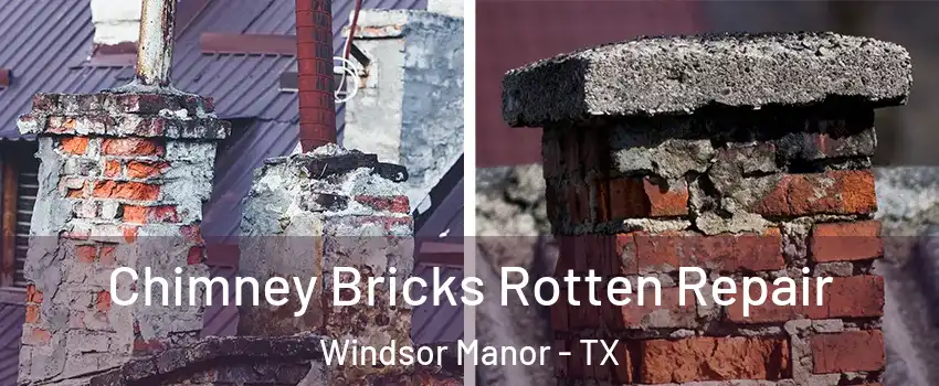 Chimney Bricks Rotten Repair Windsor Manor - TX