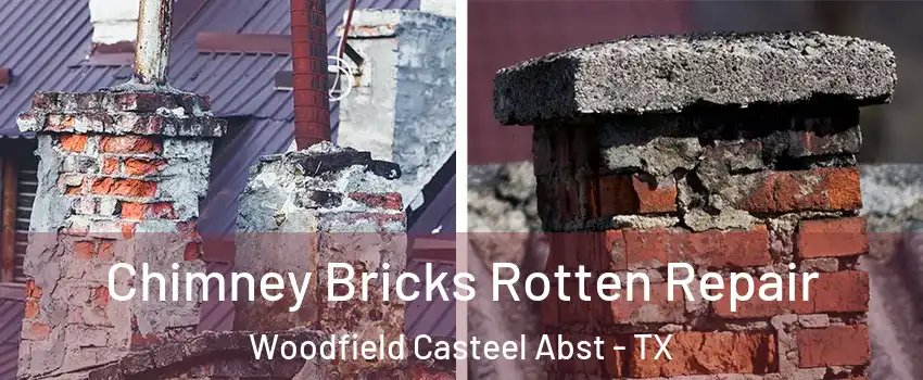Chimney Bricks Rotten Repair Woodfield Casteel Abst - TX