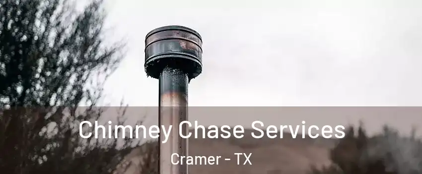 Chimney Chase Services Cramer - TX