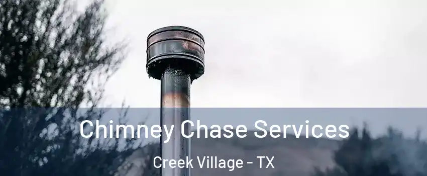 Chimney Chase Services Creek Village - TX