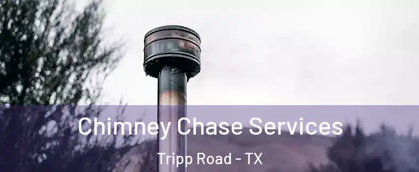 Chimney Chase Services Tripp Road - TX