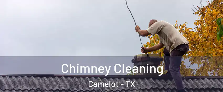 Chimney Cleaning Camelot - TX