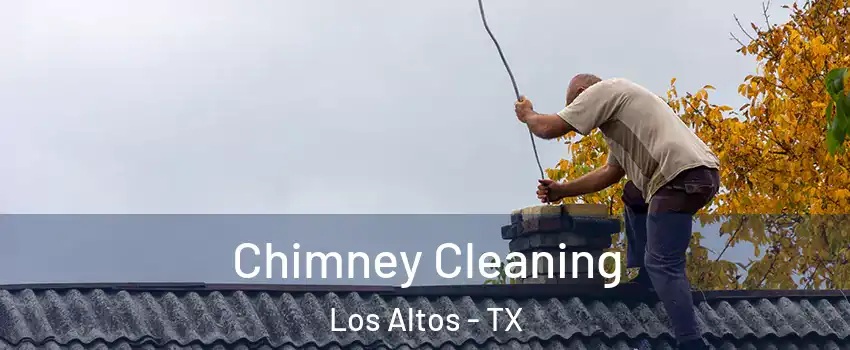 Chimney Cleaning Los Altos - TX