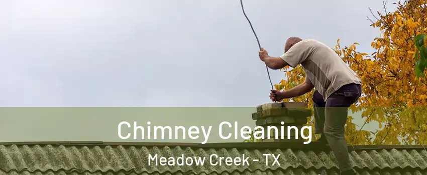 Chimney Cleaning Meadow Creek - TX