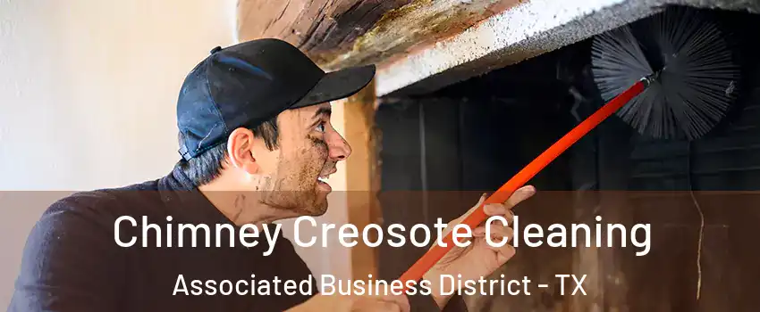 Chimney Creosote Cleaning Associated Business District - TX