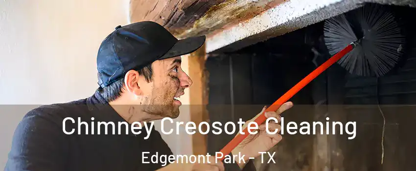 Chimney Creosote Cleaning Edgemont Park - TX
