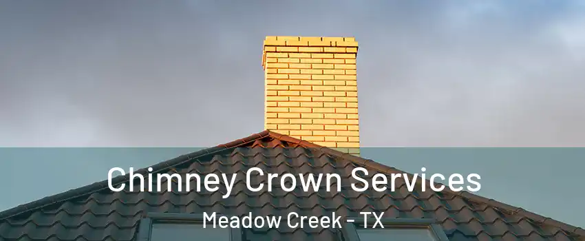 Chimney Crown Services Meadow Creek - TX