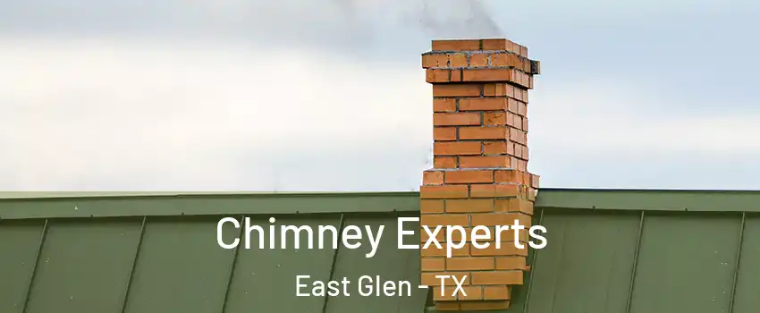 Chimney Experts East Glen - TX