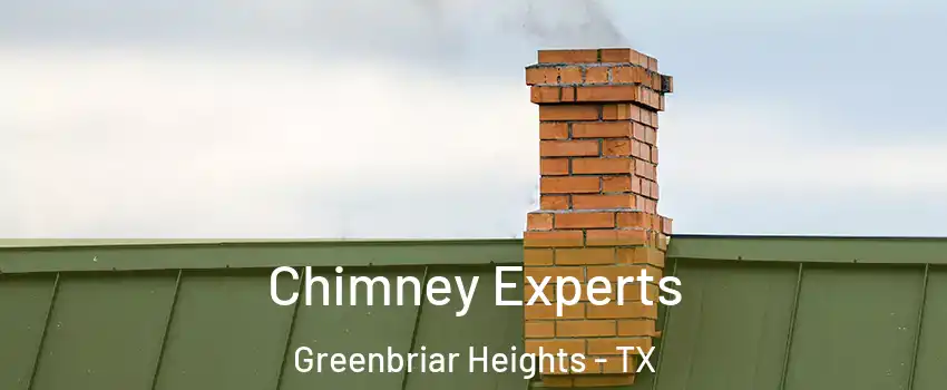 Chimney Experts Greenbriar Heights - TX