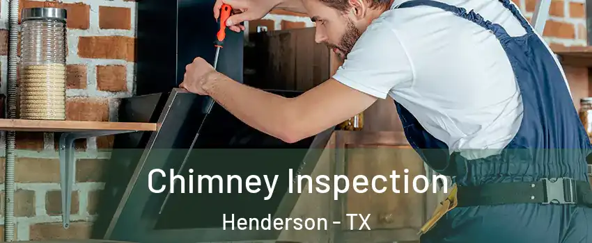 Chimney Inspection Henderson - TX