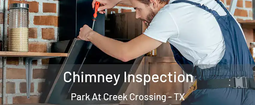 Chimney Inspection Park At Creek Crossing - TX