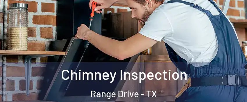 Chimney Inspection Range Drive - TX