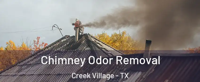 Chimney Odor Removal Creek Village - TX