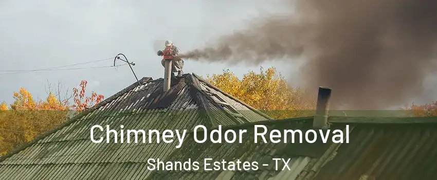 Chimney Odor Removal Shands Estates - TX