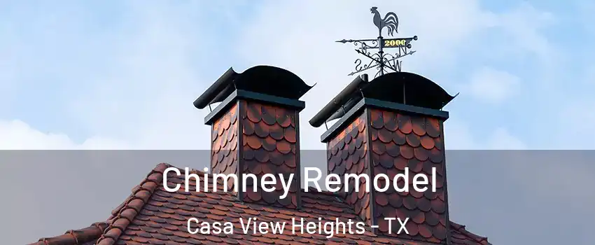 Chimney Remodel Casa View Heights - TX