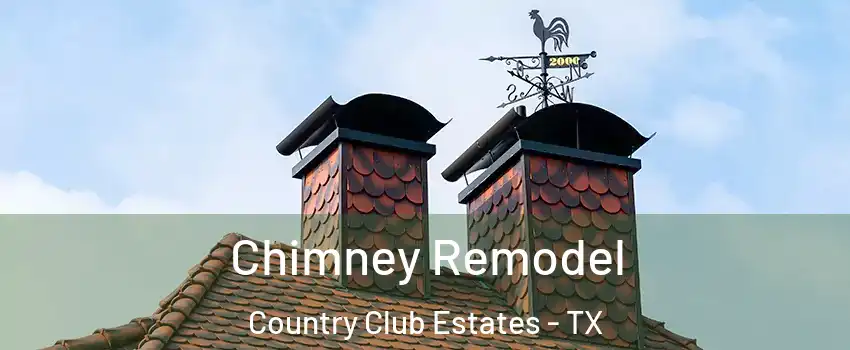 Chimney Remodel Country Club Estates - TX