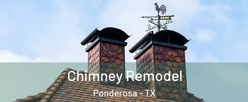Chimney Remodel Ponderosa - TX
