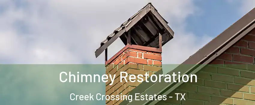 Chimney Restoration Creek Crossing Estates - TX