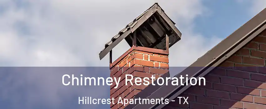 Chimney Restoration Hillcrest Apartments - TX