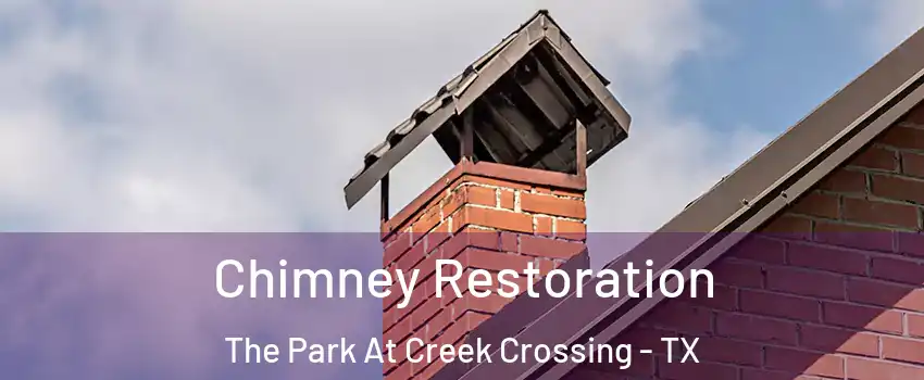 Chimney Restoration The Park At Creek Crossing - TX