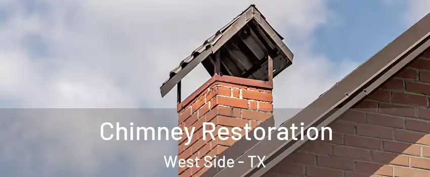 Chimney Restoration West Side - TX