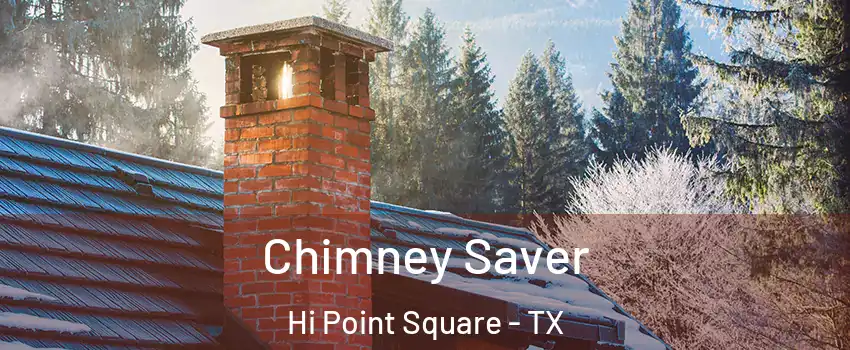 Chimney Saver Hi Point Square - TX