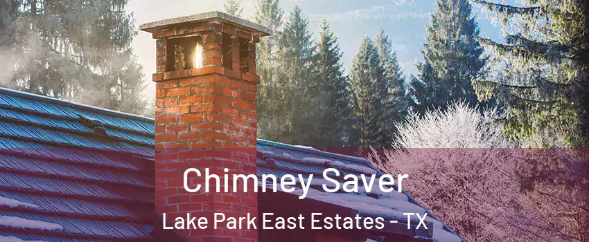 Chimney Saver Lake Park East Estates - TX