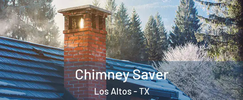 Chimney Saver Los Altos - TX