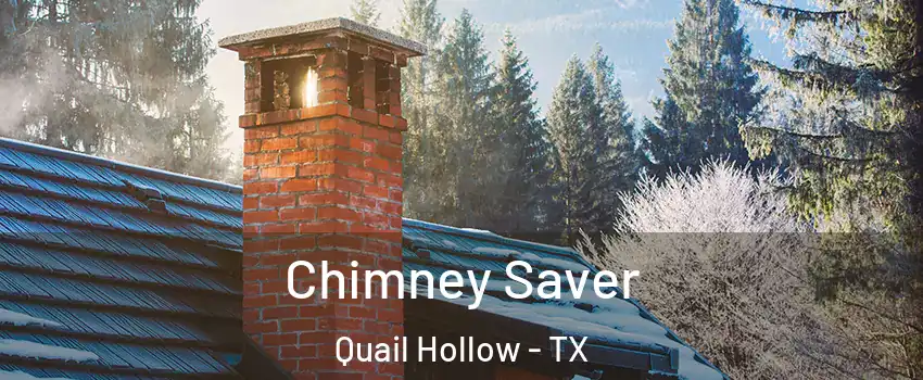 Chimney Saver Quail Hollow - TX