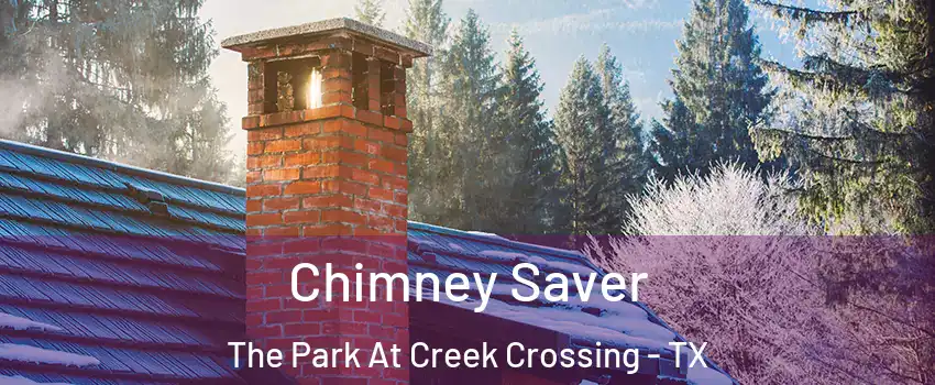 Chimney Saver The Park At Creek Crossing - TX