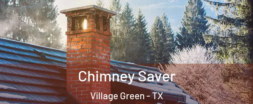 Chimney Saver Village Green - TX